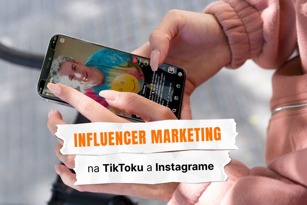 influencer marketing na TikToku a Instagrame