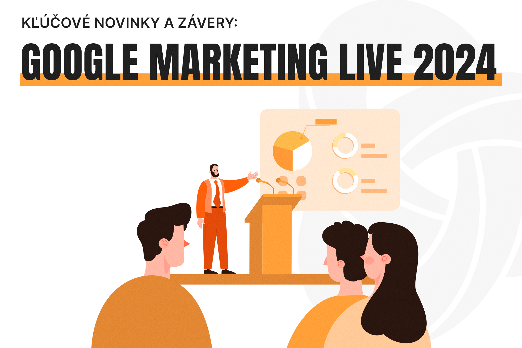 Google Marketing Live 2024: Kľúčové novinky a závery