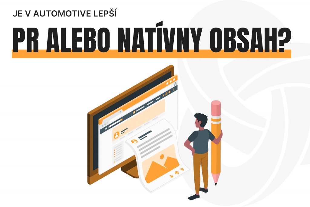 Je v automotive lepší PR alebo NATÍVNY OBSAH?