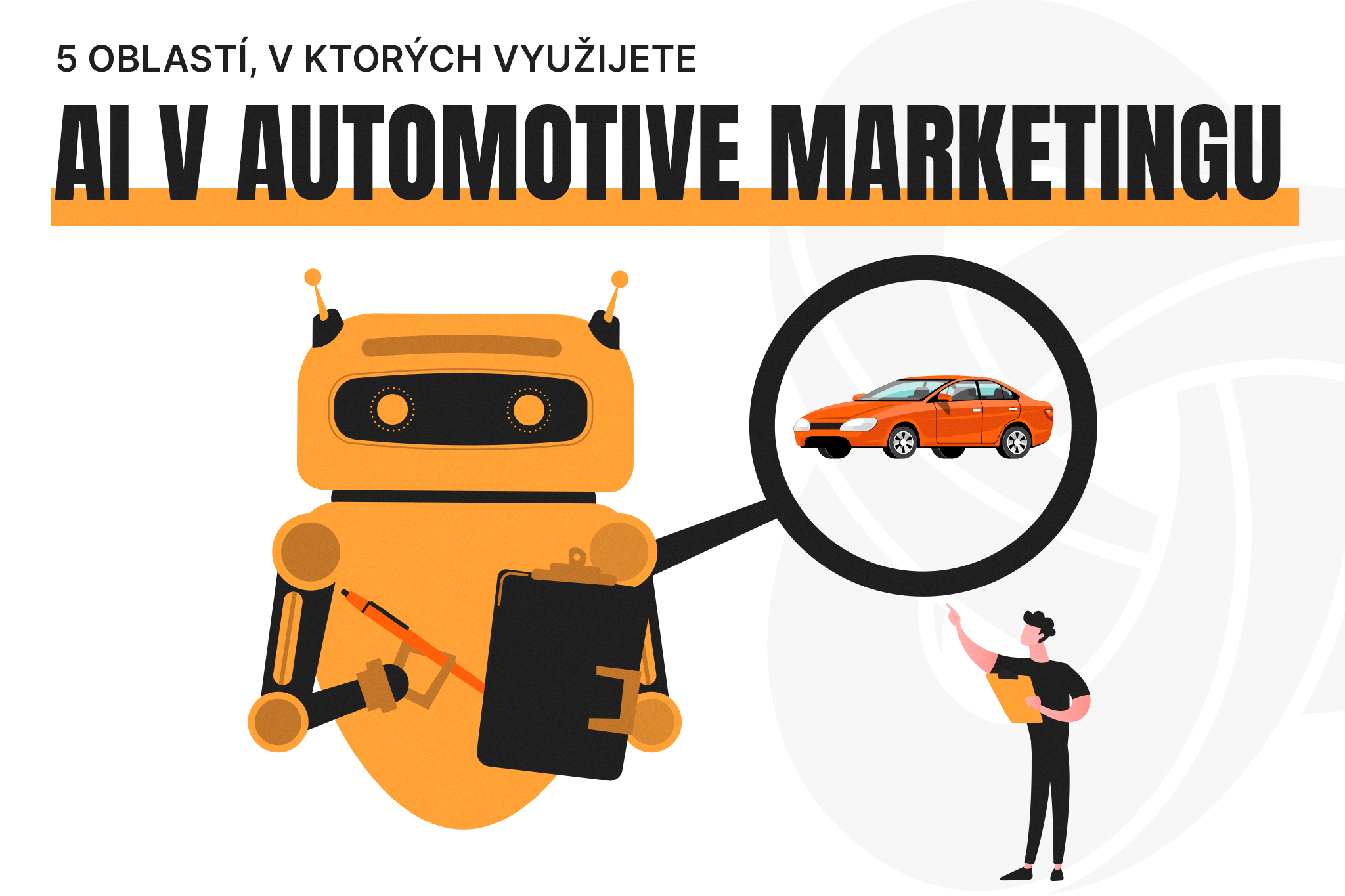 5 oblastí, v ktorých využijete AI V AUTOMOTIVE MARKETINGU